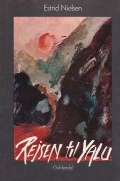 Rejsen til Yalu : personlige beretninger fra kulturrevolutionen og tiden efter