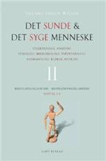 Det sunde og det syge menneske : cellebiologi, anatomi, fysiologi, mikrobiologi, patofysiologi, farmakologi, sygdomslære. Bind 2 : Kredsløbsorganerne, respirationsorganerne : kapitel 5-8