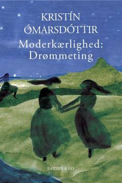 Moderkærlighed - drømmeting