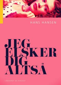 Jeg elsker dig altså