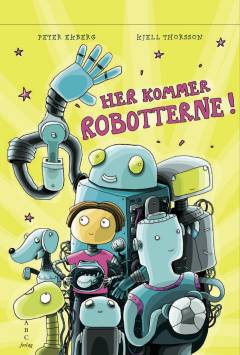 Her kommer robotterne!