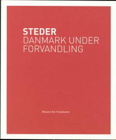 Steder - Danmark under forvandling