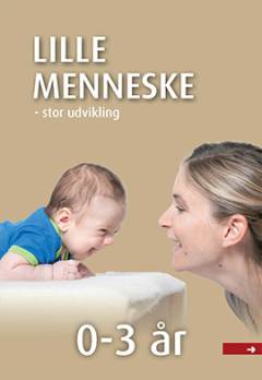 Lille menneske - stor udvikling : 0-3 år