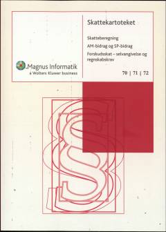 Skattekartoteket. Bind 70, 71, 72 : Skatteberegning. AM-bidrag og SP-bidrag. Forskudsskat - selvangivelse og regnskabskrav