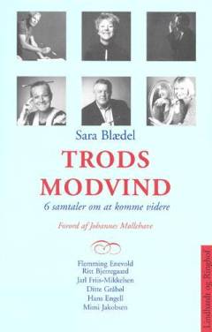 Trods modvind : 6 samtaler om at komme videre