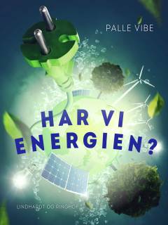 Har vi energien? : mennesker, muskler, maskiner