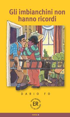 Gli imbianchini non hanno ricordi : farsa per clown
