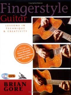Fingerstyle guitar : lessons in technique & creativity