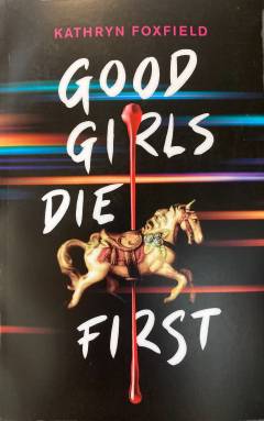 Good girls die first