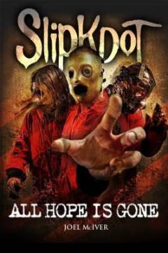 Slipknot : all hope is gone