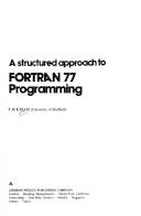 A structured approach to FORTRAN 77 programming