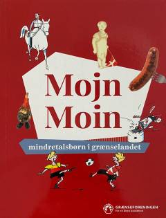 Mojn moin : mindretalsbørn i grænselandet