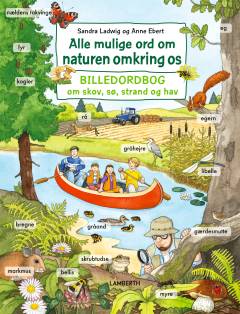 Alle mulige ord om naturen omkring os : billedordbog om skov, sø, strand og hav
