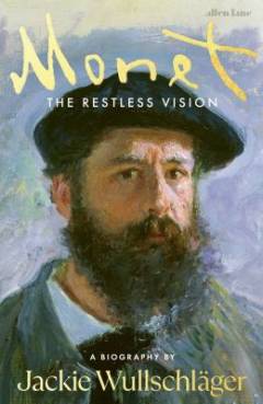 Monet : the restless vision