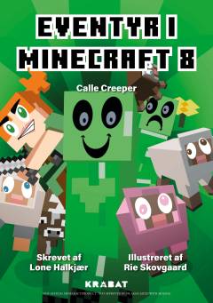 Eventyr i Minecraft - Calle Creeper