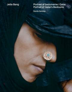 Jette Bang - portræt af beduinerne i Qatar