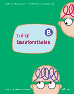 Tid til læseforståelse B : dansk, 4.-5. klasse, elevhæfte