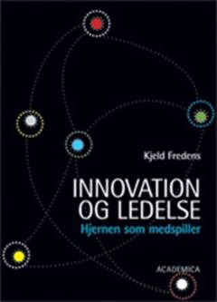 Innovation og ledelse : hjernen som medspiller