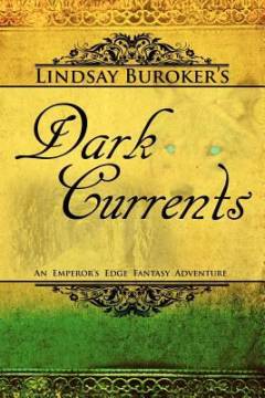 Dark currents : an emperor's edge fantasy adventure