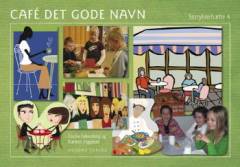Café Det Gode Navn : et storylineforløb til matematik og dansk i 1.-4. klasse