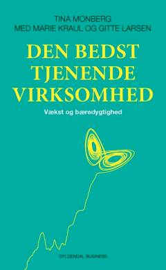 Den bedst tjenende virksomhed : vækst og bæredygtighed