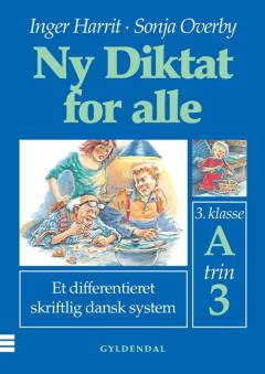 Ny diktat for alle, 3. klasse. Hæfte A, trin 3