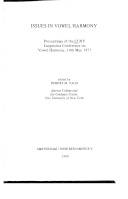 Issues in vowel harmony : proceedings of the CUNY Linguistics Conference on Vowel Harmony, 14th May 1977