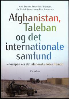 Afghanistan, Taleban og det internationale samfund : kampen om det afghanske folks fremtid