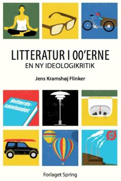 Litteratur i 00'erne : en ny ideologikritik