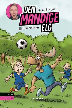 Den Mandige Elg - Elg får venner
