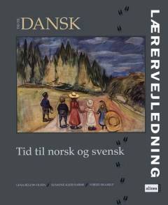 Tid til norsk og svensk -- Lærervejledning