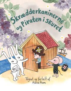 Skrædderkaninerne og piraten i skuret