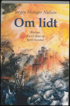 Om lidt : roman fra en ikke så fjern fremtid
