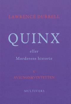 Quinx eller Morderens historie