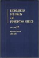 Encyclopedia of library and information science. 42 : Supplement 7