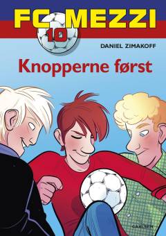 Knopperne først