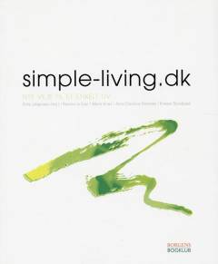 simple-living.dk : nye veje til et enkelt liv