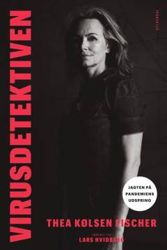 Virusdetektiven : jagten på pandemiens udspring