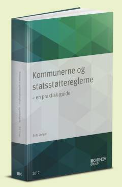 Kommunerne og statsstøttereglerne : en praktisk guide