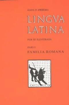 Lingua Latina per se illustrata. Pars 1 : Familia Romana