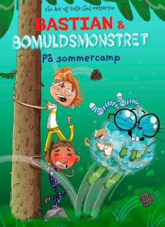 Bastian & bomuldsmonsteret - på sommercamp