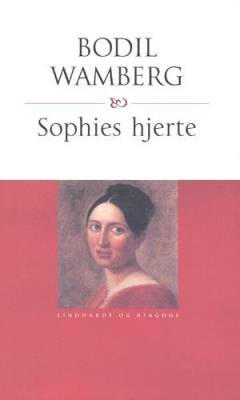 Sophies hjerte : en biografisk beretning om Sophie Ørsted