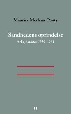 Sandhedens oprindelse : arbejdsnoter 1959-1961
