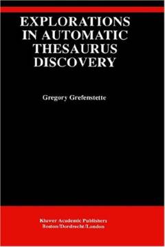 Explorations in automatic thesaurus discovery