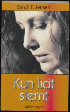 Kun lidt slemt
