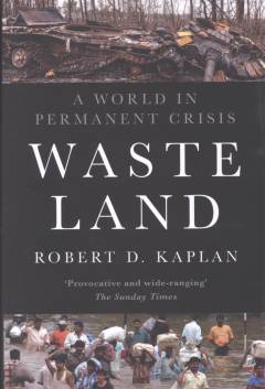 Waste land : a world in permanent crisis