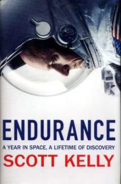 Endurance : a year in space, a lifetime of discovery