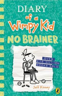 Diary of a wimpy kid - no brainer