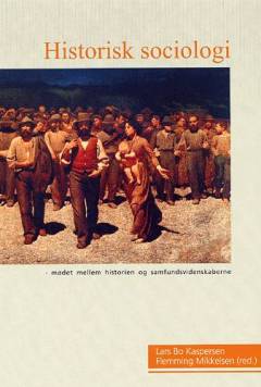 Historisk sociologi : mødet mellem historien og samfundsvidenskaberne