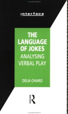 The language of jokes : analysing verbal play